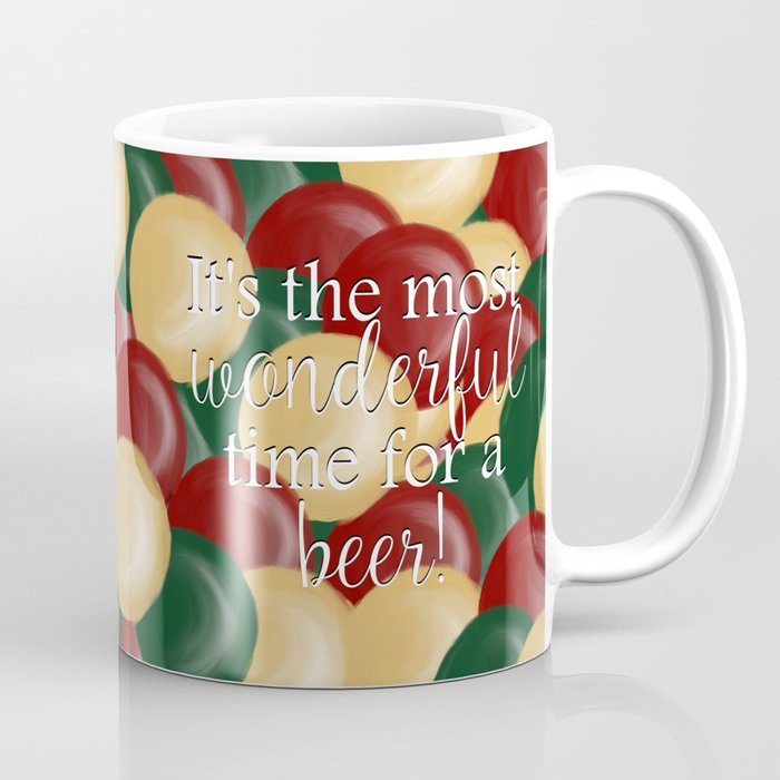 It’s The Most Wonderful Time For A Beer Coffee Mug | Drawing, Digital, Christmas, Ornaments, Beer, Gifts-for-him, Man-gifts, Manly-gifts, Beer-gifts, Beer-mug