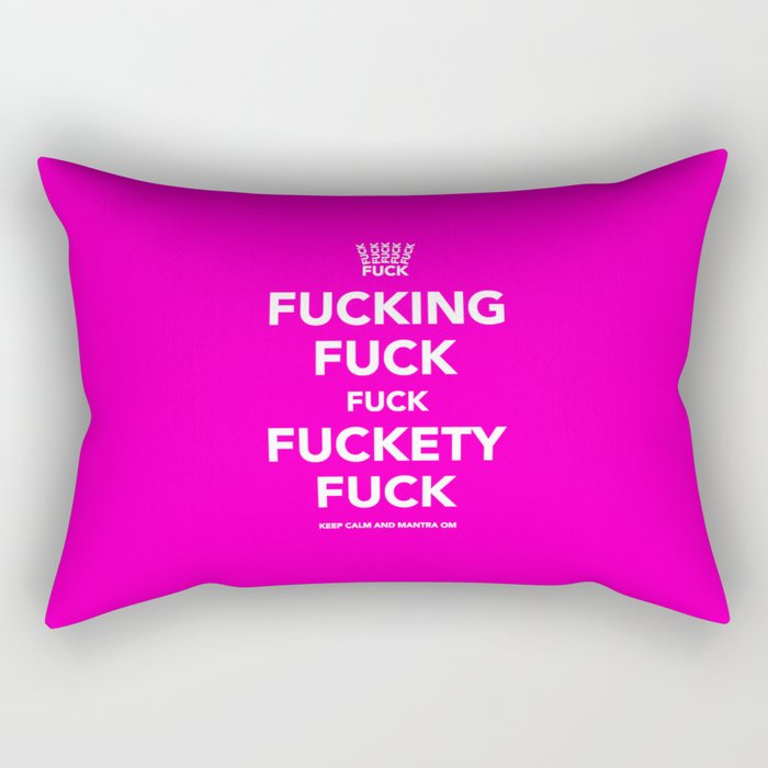 Fucking Fuck Fuck Fuckety Fuck- Pink Rectangular Pillow