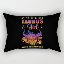Warning Taurus Girl with Attitude Rectangular Pillow