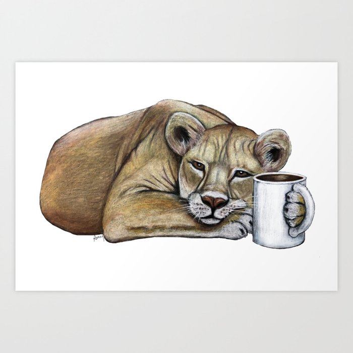 "Lazy Lioness" - Lion with Coffee Art Print