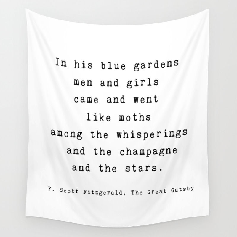 The Great Gatsby Quote By F Scott Fitzgerald In His Blue Gardens Wall Tapestry By Minimaltype Society6