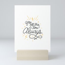 Lettering - After all this time Mini Art Print
