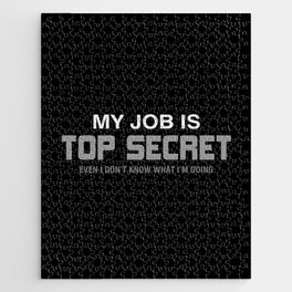 My Job is Top Secret Jigsaw Puzzle