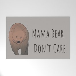 Mama Bear Don't Care Welcome Mat