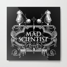 Mad Scientist Metal Print