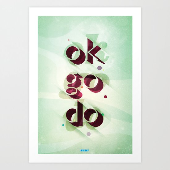 Ok Go Do Art Print