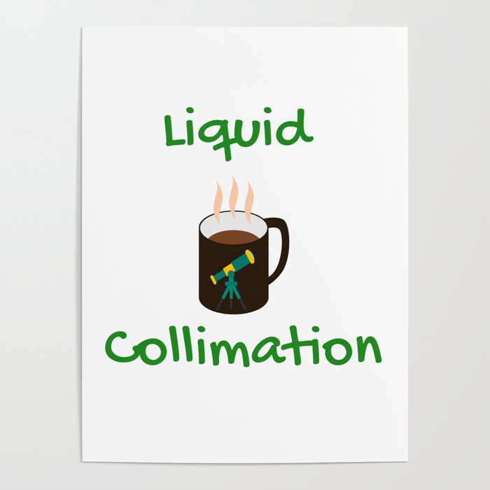 Liquid Collimation Poster