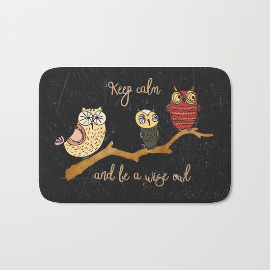 Keep calm and be a wise owl- Animal Illustration & Typography Bath Mat