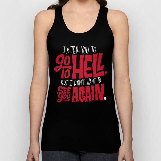 Don't Go To Hell Unisex Tank Top