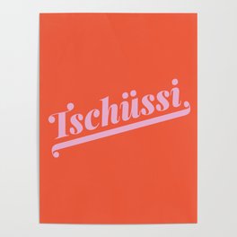 Tschüssi German Type Print - Red & Pink Poster