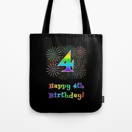 [ Thumbnail: 4th Birthday - Fun Rainbow Spectrum Gradient Pattern Text, Bursting Fireworks Inspired Background Tote Bag ]