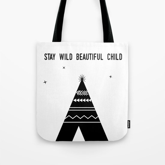 Stay Wild Beautiful Child Tote Bag