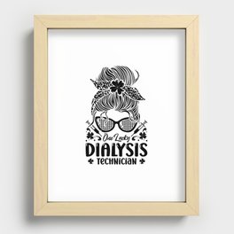 Nephrology One Lucky Dialysis Technician Nurse Recessed Framed Print