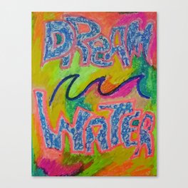 DREAM WATER Canvas Print