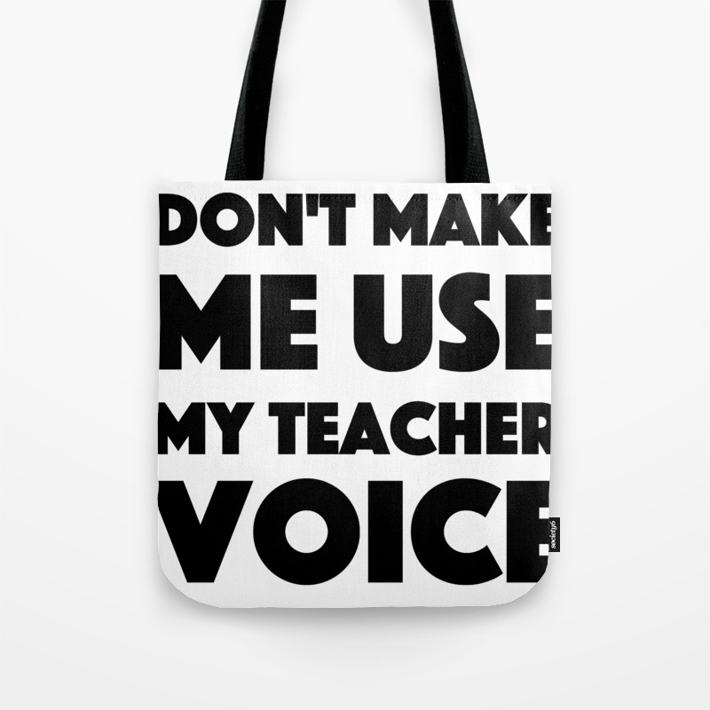 Teacher Voice Funny Gift School Teaching Tote Bag
