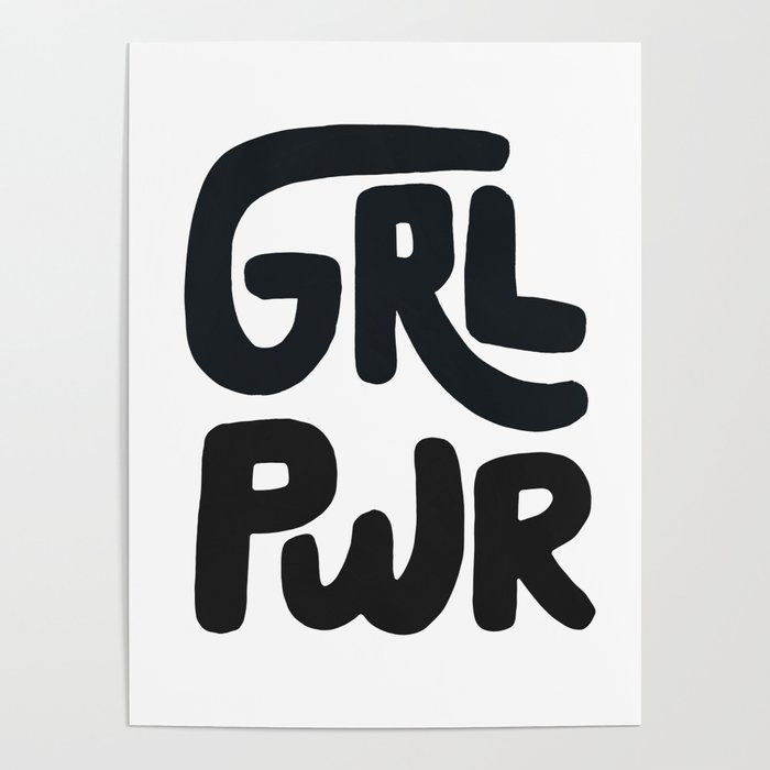Grl Pwr black and white Poster