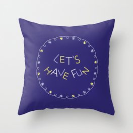Let's Have Fun (blue) Throw Pillow