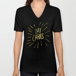 yay carbs V Neck T Shirt