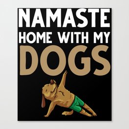 Yoga Dog Beginner Workout Poses Quotes Meditation Canvas Print