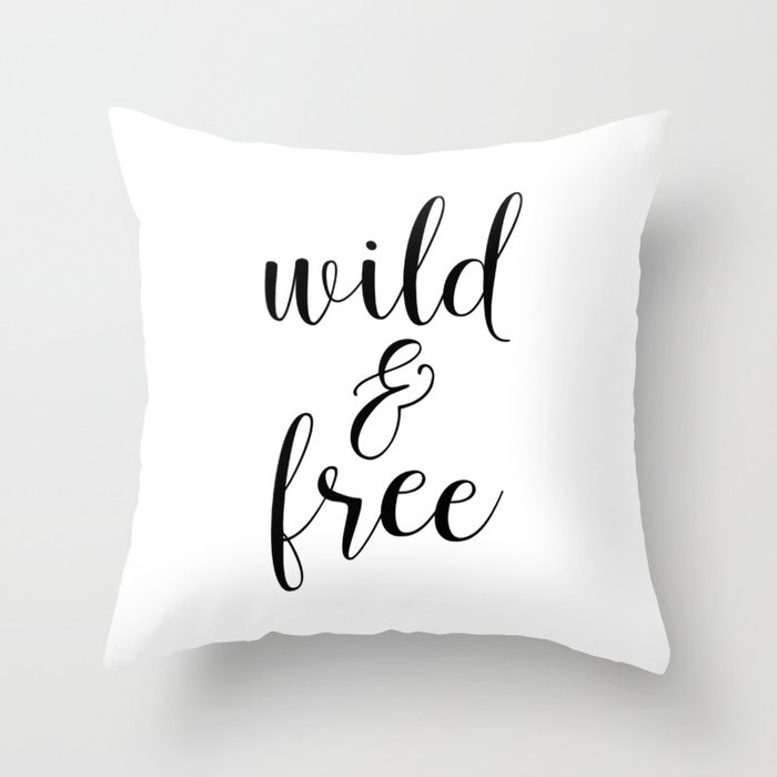 Wild and Free Throw Pillow