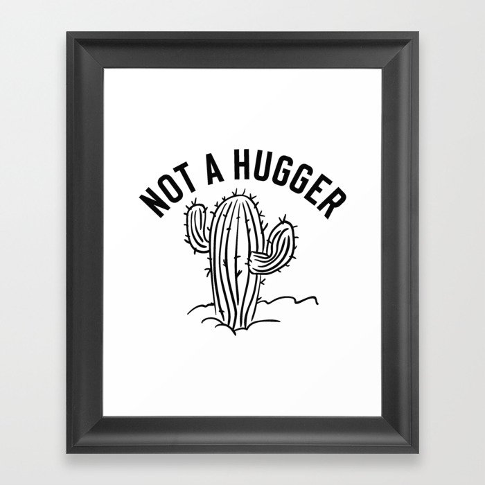 Not A Hugger Funny Cactus Framed Art Print
