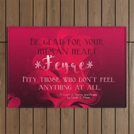 Be Glad for Your Heart Feyre- A Court of Thorns and Roses Quote Outdoor Rug