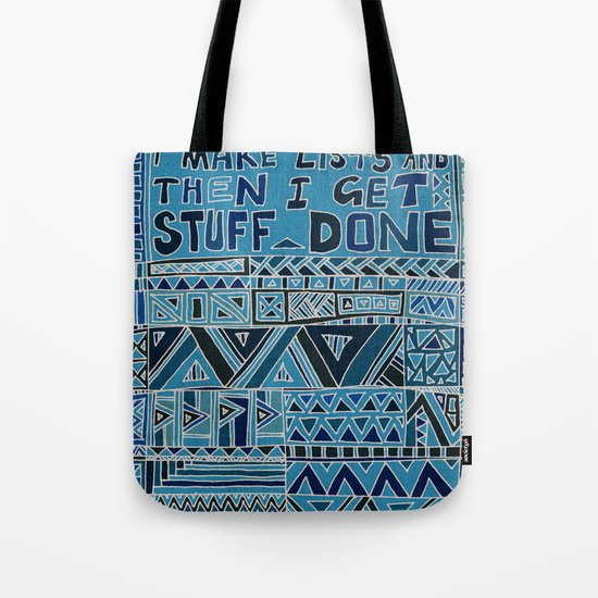 I Make Lists and then I Get Stuff Done Tote Bag