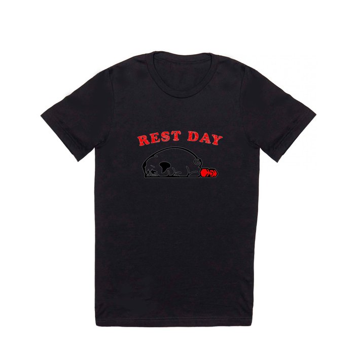 Rest Day Pug T Shirt