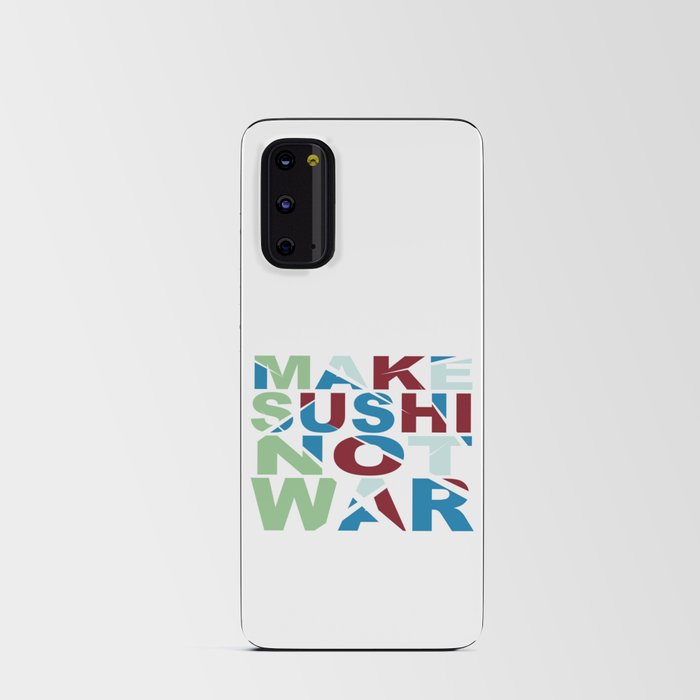 Make Sushi Not Android Card Case