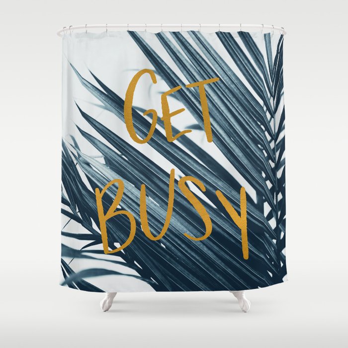 Get Busy Shower Curtain