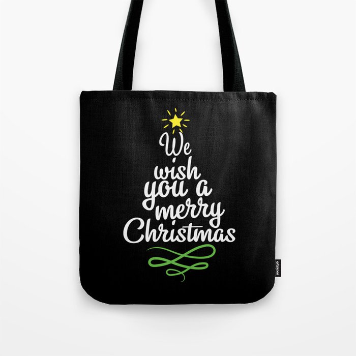 We Wish You A Merry Christmas Tote Bag