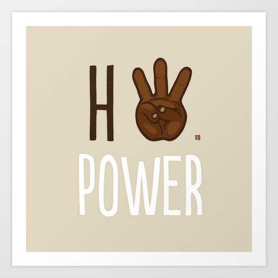 HiiiPower (w/text) : Chocolate Art Print