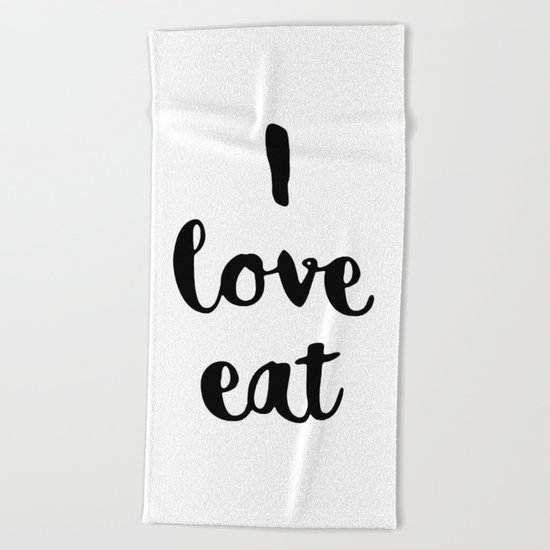 I love eat Beach Towel