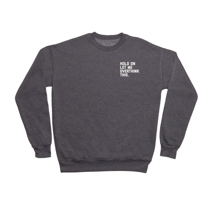 Funny on sale crewneck sweatshirts