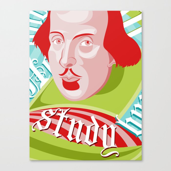 Shakespeare Says Study Canvas Print