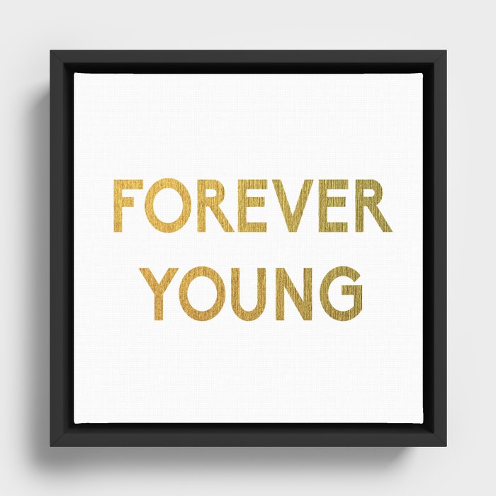 Forever Young Framed Canvas