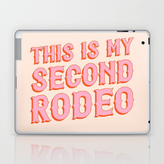 This is My Second Rodeo (pink and orange saloon-style letters) Laptop & iPad Skin