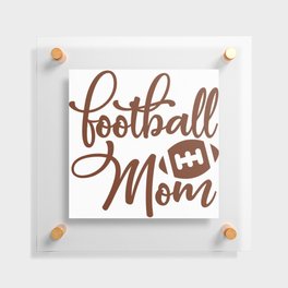 Football Mom Floating Acrylic Print