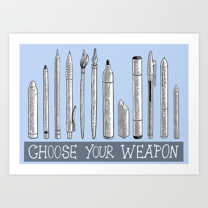 Choose Your Weapon Art Print By Sw4mp Rat Society6