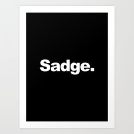 Sadge #2 Art Print
