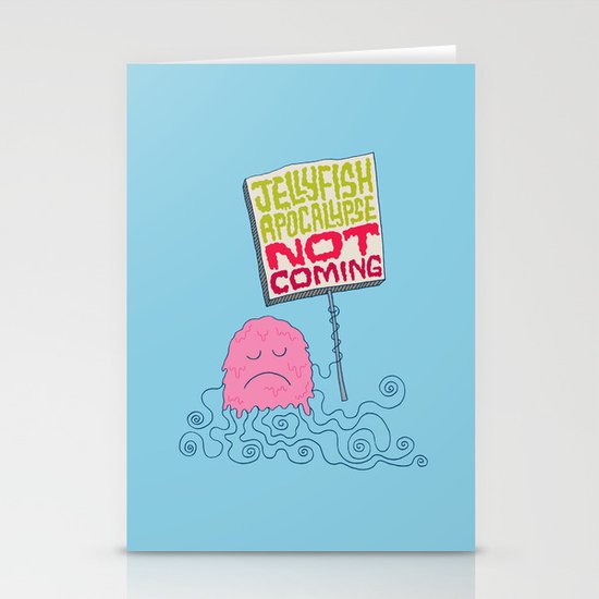 Jellyfish Apocalypse Not Coming Stationery Cards