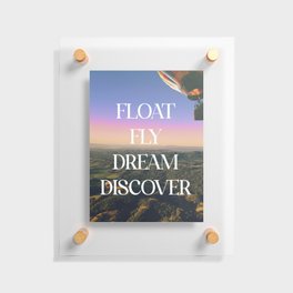 FLOAT FLY DREAM DISCOVER Floating Acrylic Print