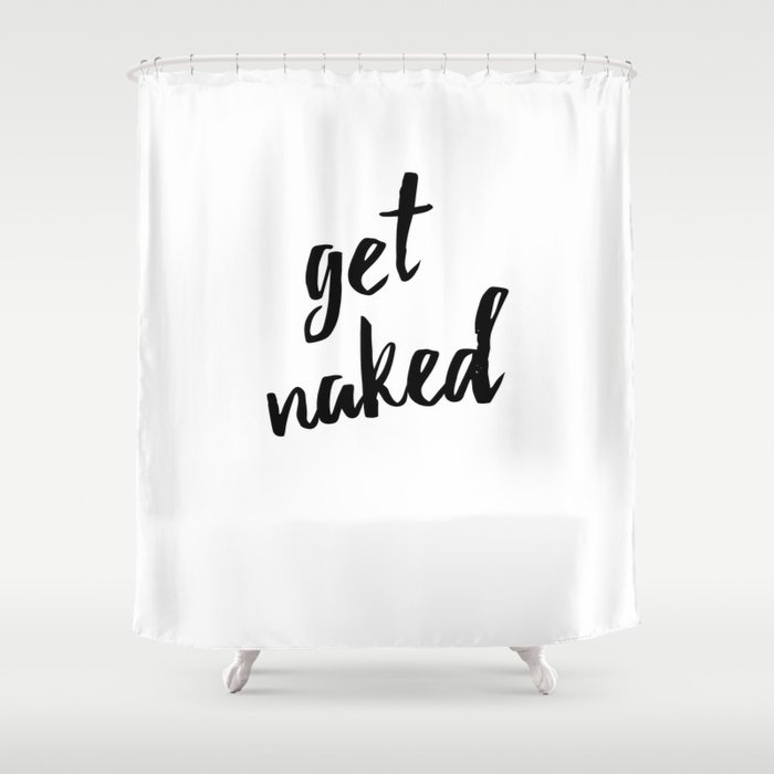 get naked Shower Curtain