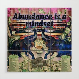 Abundance is a Mindset Wood Wall Art