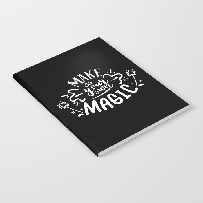 Make Your Own Magic Motivational Quote Notebook