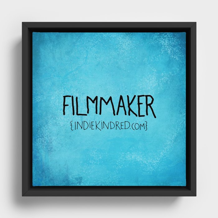Filmmaker Framed Canvas