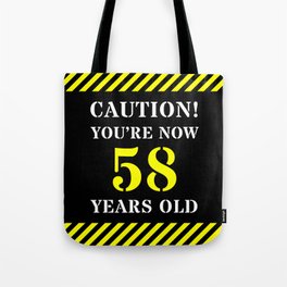 [ Thumbnail: 58th Birthday - Warning Stripes and Stencil Style Text Tote Bag ]