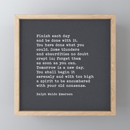 Finish Each Day And Be Done With It, Ralph Waldo Emerson Quote, Black Paper Texture Framed Mini Art Print