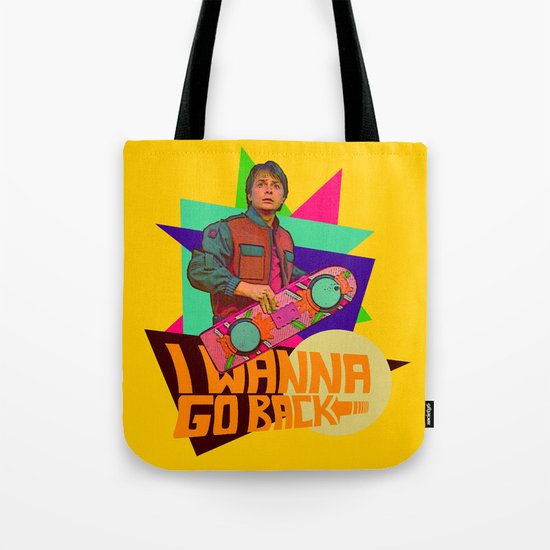 I Wanna Go Back! | Hoverboard | 80's Inspiration Tote Bag