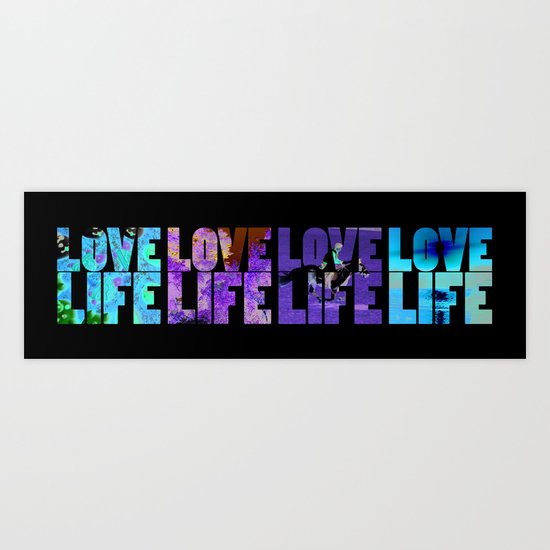 Love Life Art Print